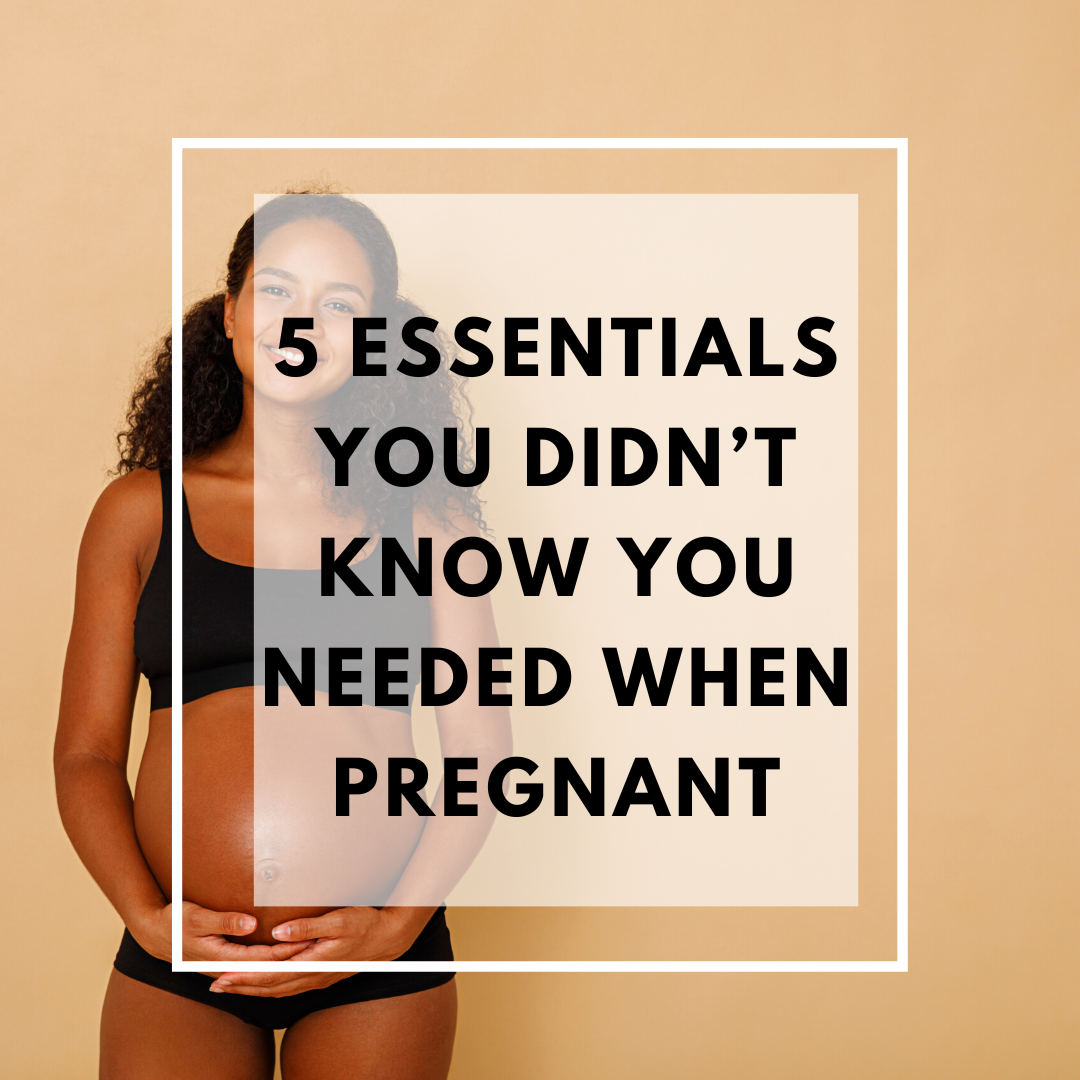 5 hidden essentials that helped my pregnancy journey!